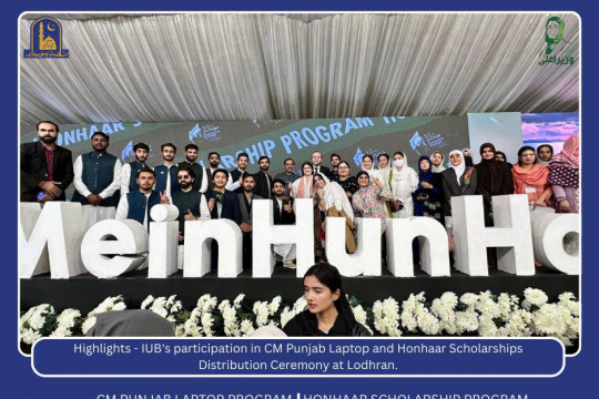 IUB's participation in CM Punjab Laptop and Honhaar Scholarships Distribution Ceremony at Lodhran.