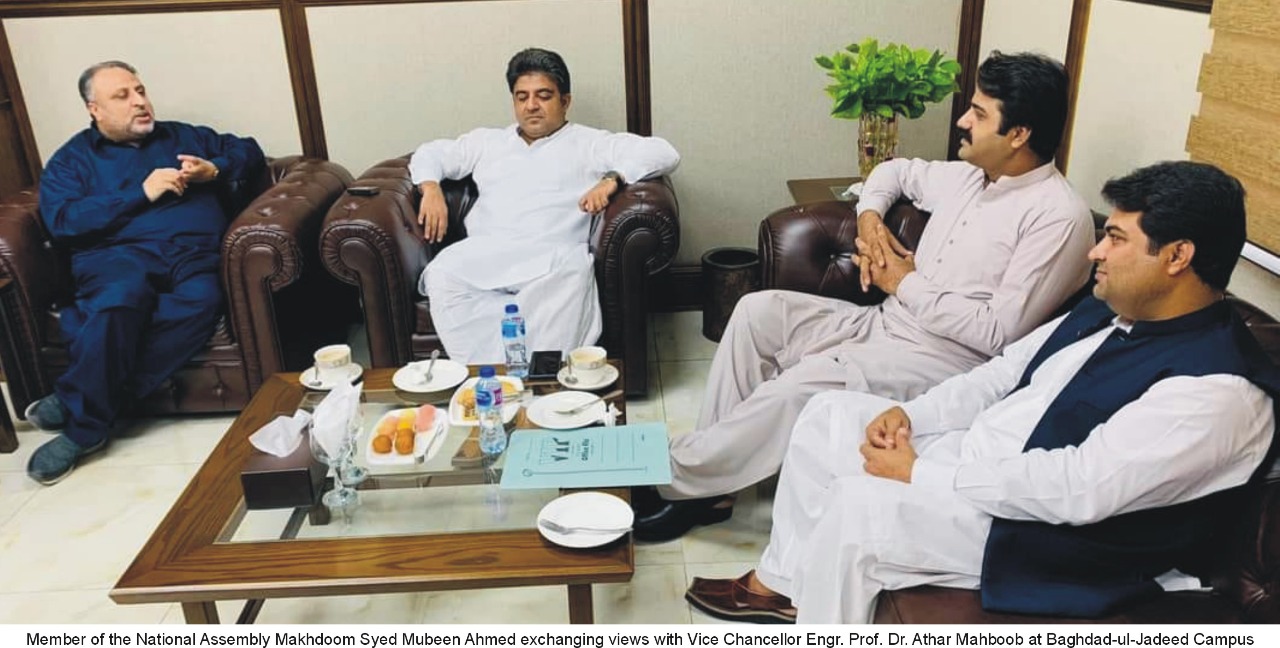 MNA Makhdoom Syed Mubeen Ahmed met with Worthy Vice Chancellor at Baghdad-ul-Jadeed Campus