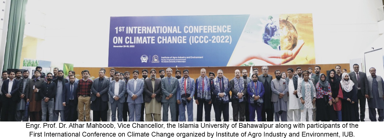 First International Conference on Climate Change organized by the Islamia University of Bahawalpur.