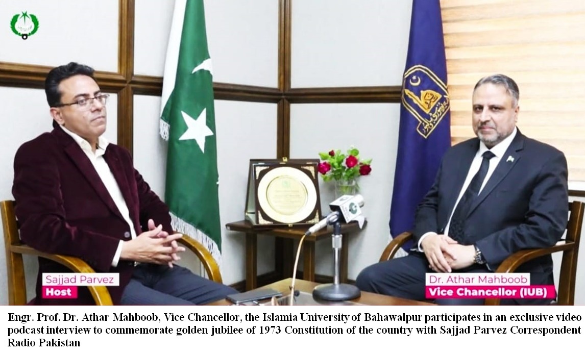 IUB has started constitutional and legal system of Pakistan as compulsory subject, WVC Engr Prof Dr Athar Mahboob