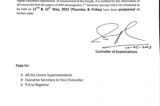 Papers of ADP (all Programs) 1st semester(Session 2022-24) schedule to be held on 11 & 12 May 2023 have been postponed