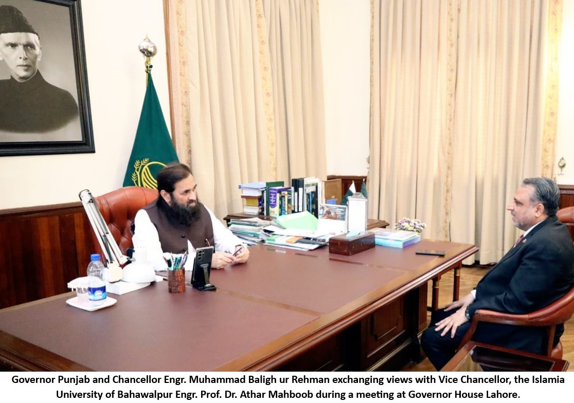 IUB is playing a vital role in the social, educational and economic development of Bahawalpur region, Governor Punjab