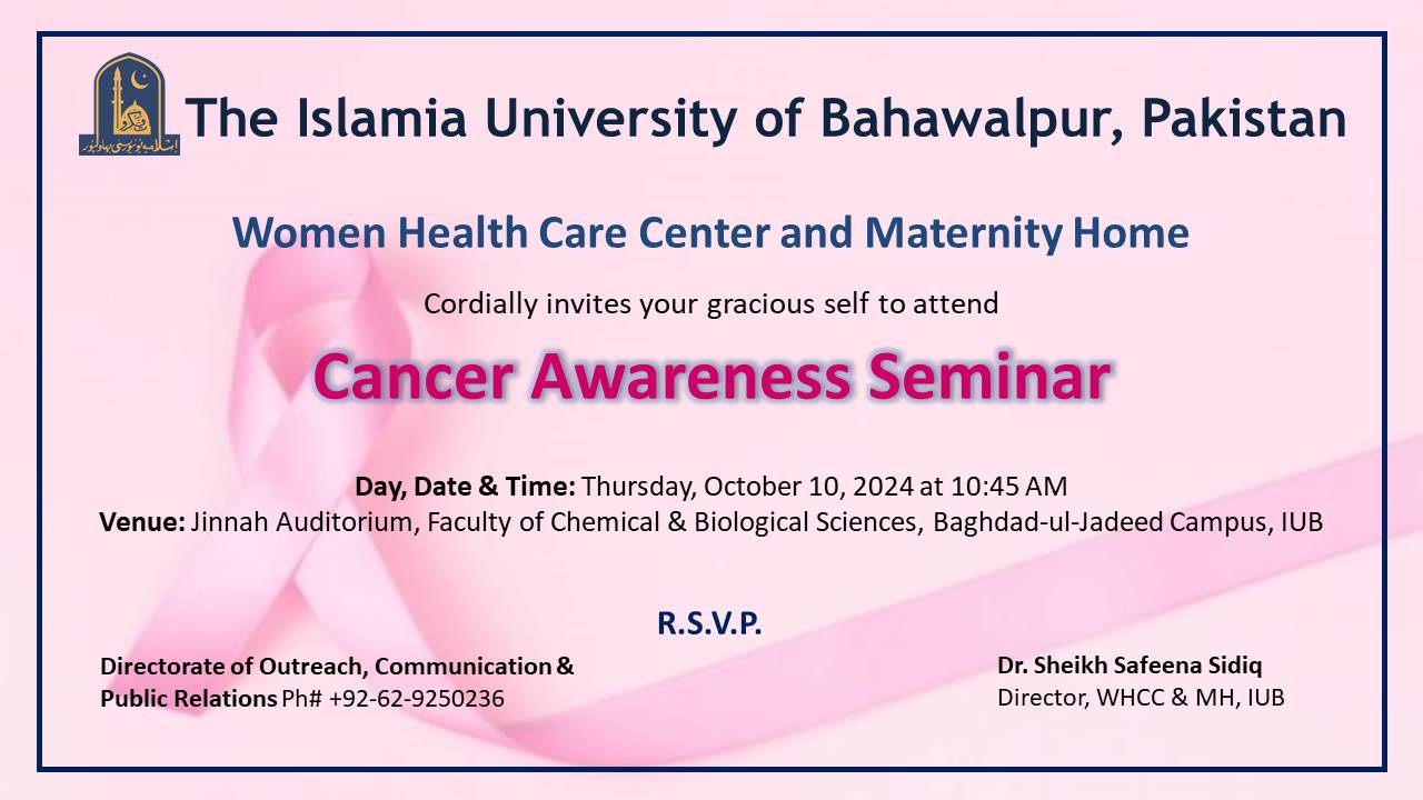 Cancer Awareness Seminar will be held on October 10, 2024 at Baghdad-ul-Jadeed Campus, IUB.