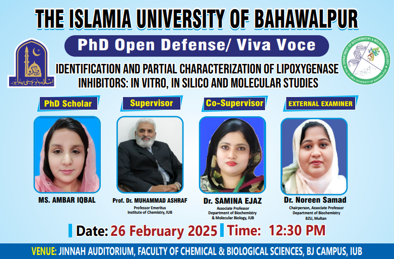 On February 26, 2025, PhD scholar Ms. Amber Iqbal of the IBBB will have her open defense.