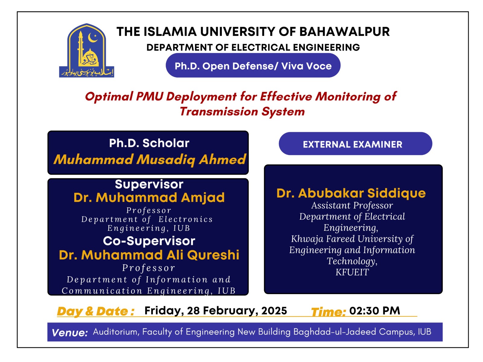 On Feb 28 2025, PhD scholar Muhammad Musadiq of the Department of Electrical Engineering will have his open defense