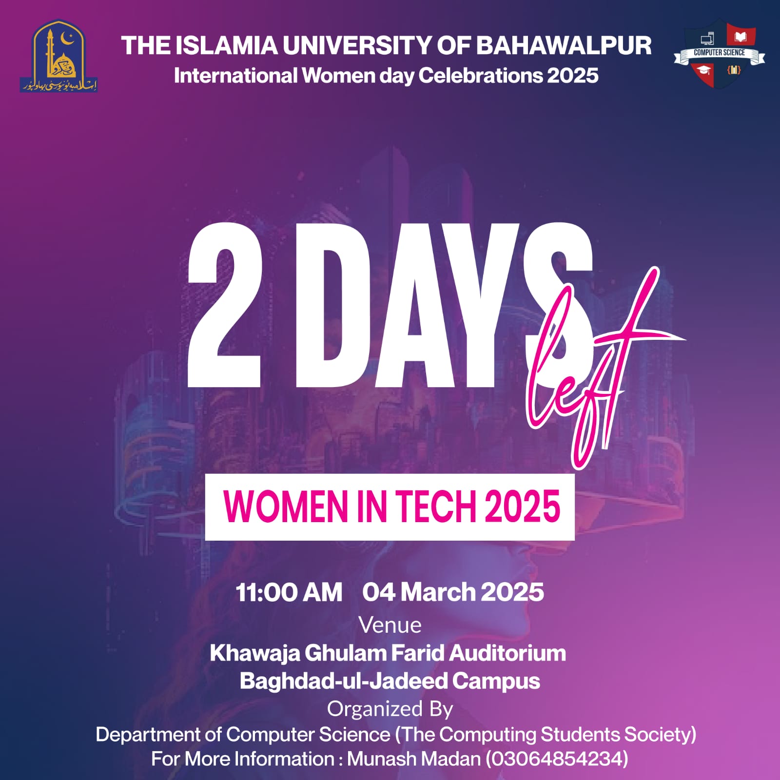 On March 4 2025, an event will be held titled "Women in Tech 2025" at Baghdad ul Jadeed Campus, IUB