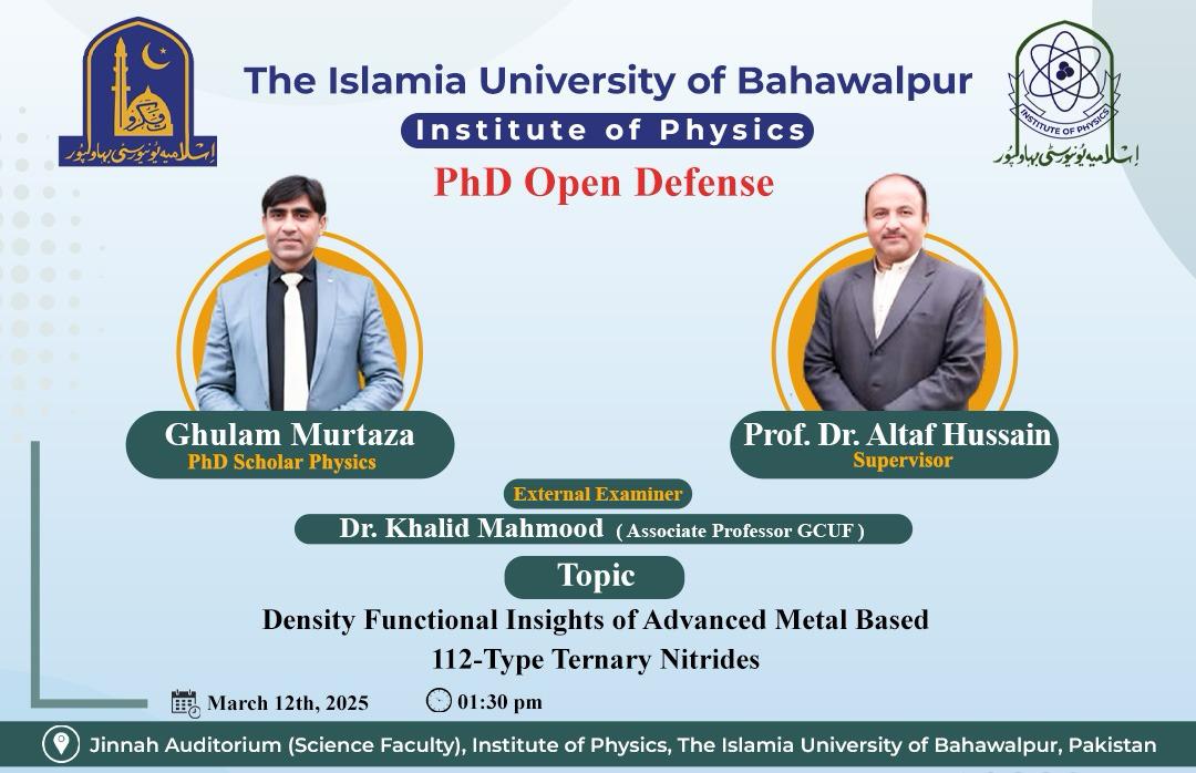 On March 12, 2025, PhD scholar Ghulam Murtaza from the Institute of Physics will have an public defense.