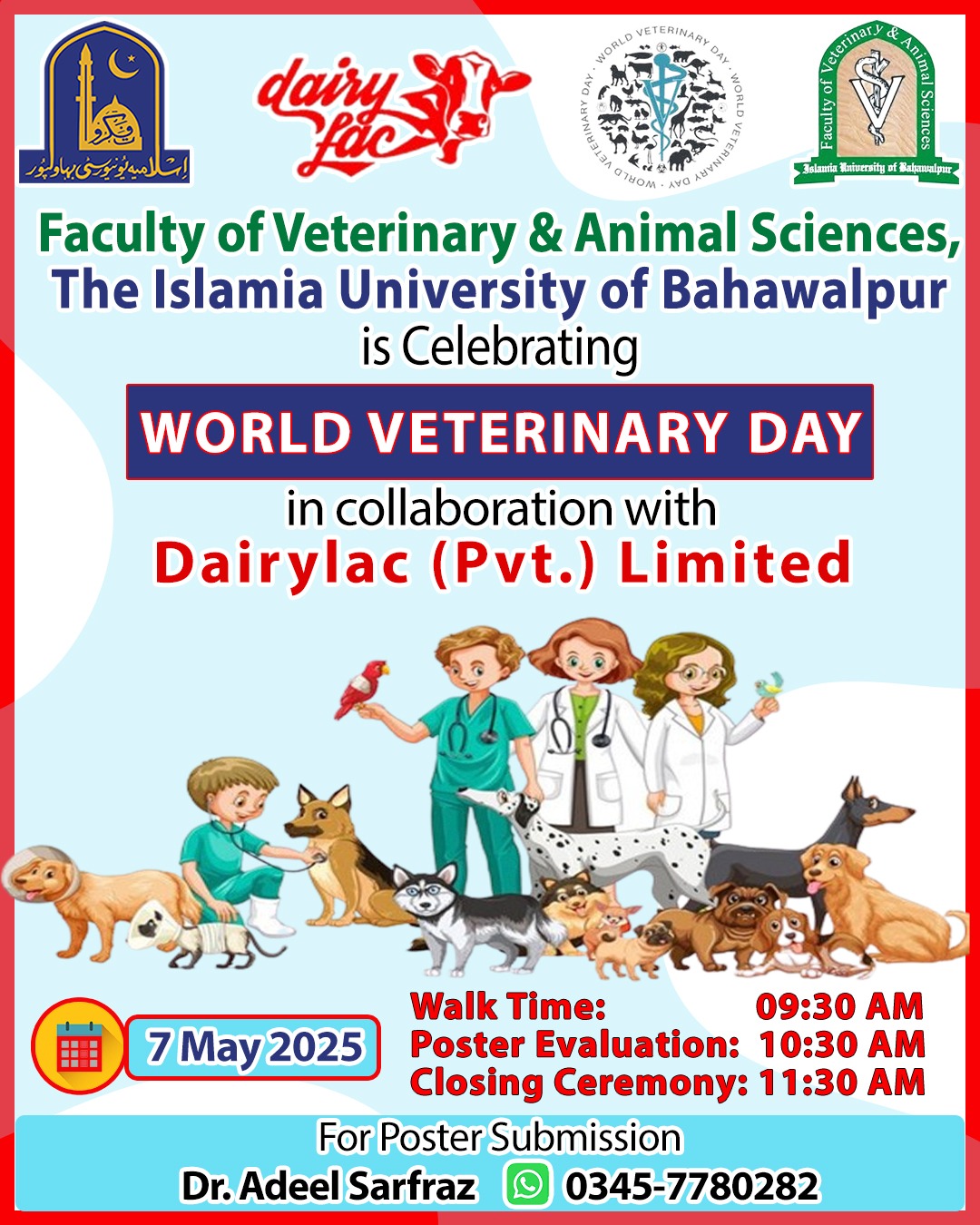 On May 7, 2025, the Islamia University of Bahawalpur will celebrate World Veterinary Day.