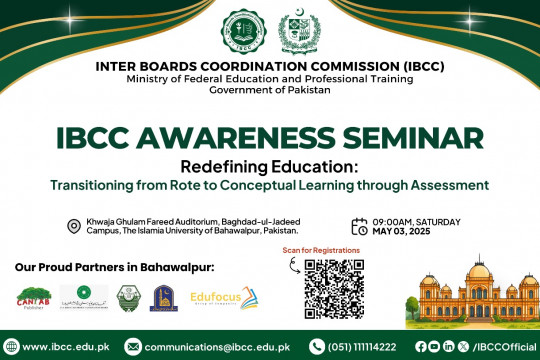 One-day awareness seminar organized by IBCC and IUB is going to be held on May 3, 2025, at Baghdad ul Jadeed Campus.
