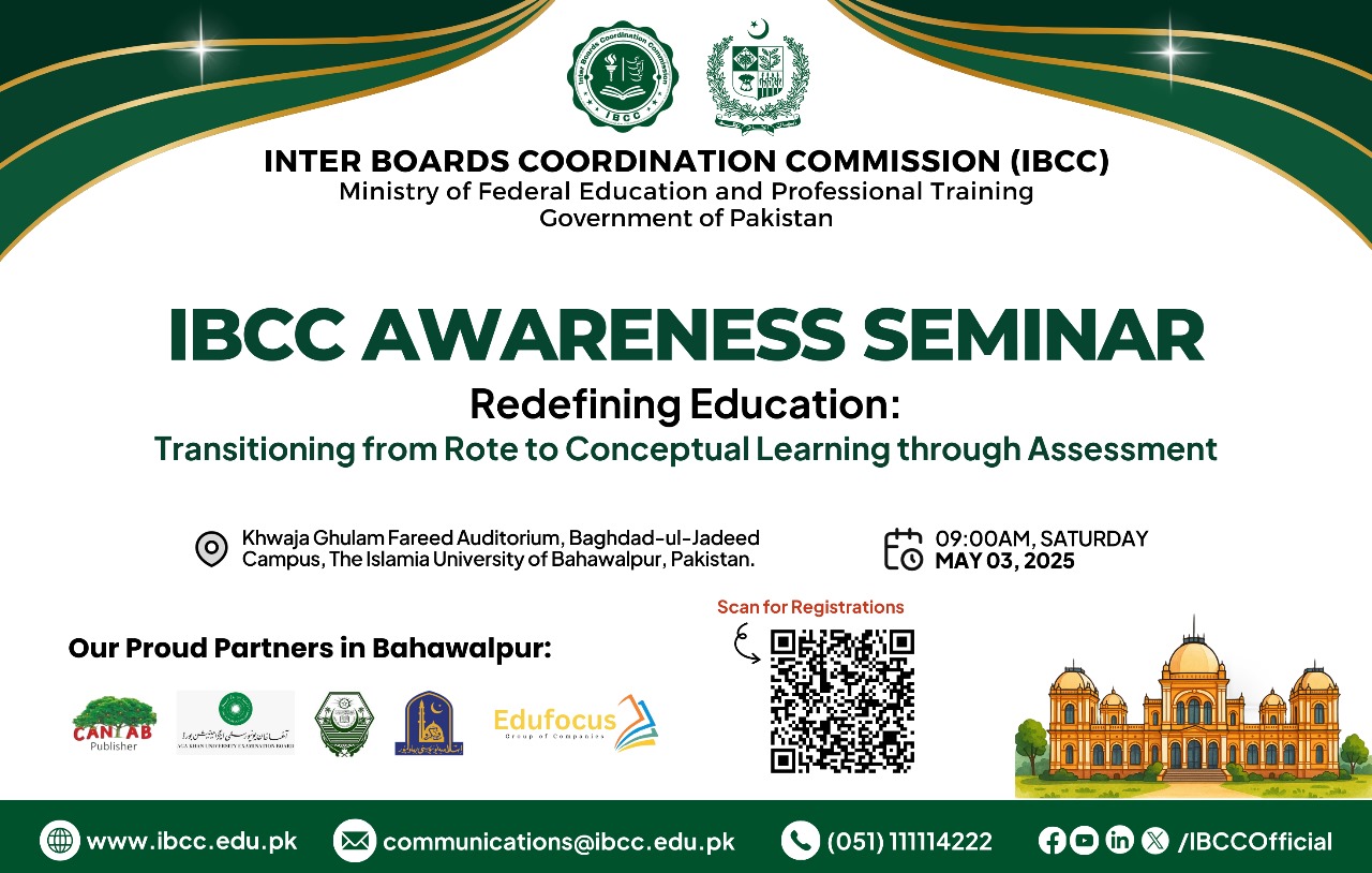 One-day awareness seminar organized by IBCC and IUB is going to be held on May 3, 2025, at Baghdad ul Jadeed Campus.