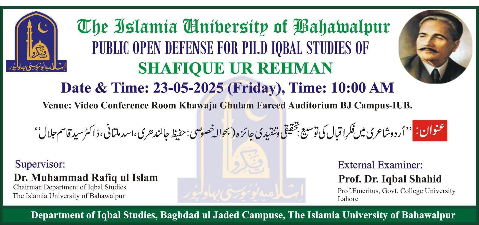 Public Defense of PhD scholar Shafique Ur Rehman of the Department of Iqbal Studies will be held on 23 May 2025