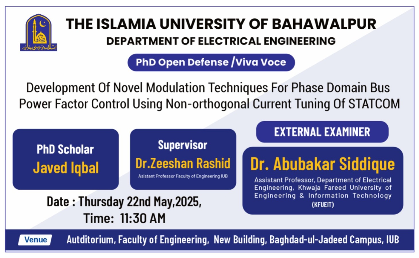 Open Defense of PhD scholar Javed Iqbal of the Department of Electrical Engineering will be held on 22 May 2025