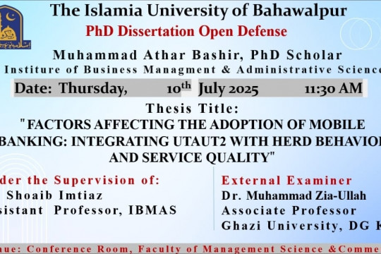 The open defense of PhD scholar Muhammad Athar Bashir of the IBMAS will be held on July 10, 2025.