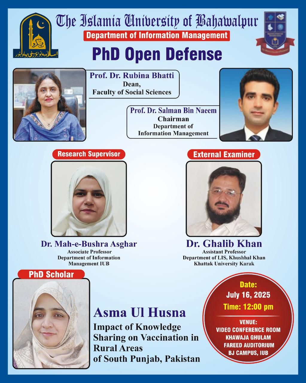 The open defense of Asma ul Husna, a PhD scholar in the Department of Information Management, is set for July 16, 2025.