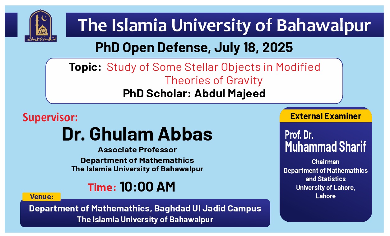 The Department of Mathematics will organize an open defense for PhD scholar Abdul Majeed on July 18, 2025.