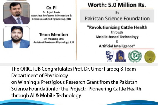 Under the Directorate of ORIC, the IUB Team has been chosen for a research project by the Pakistan Science Foundation.