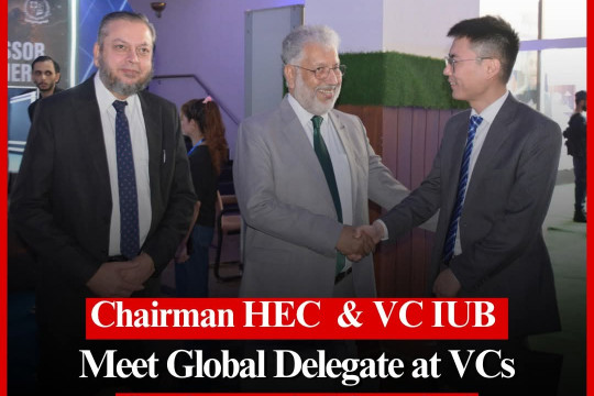 Chairman HEC and VC IUB meet Global Delegate at VCs Conference in Islamabad.