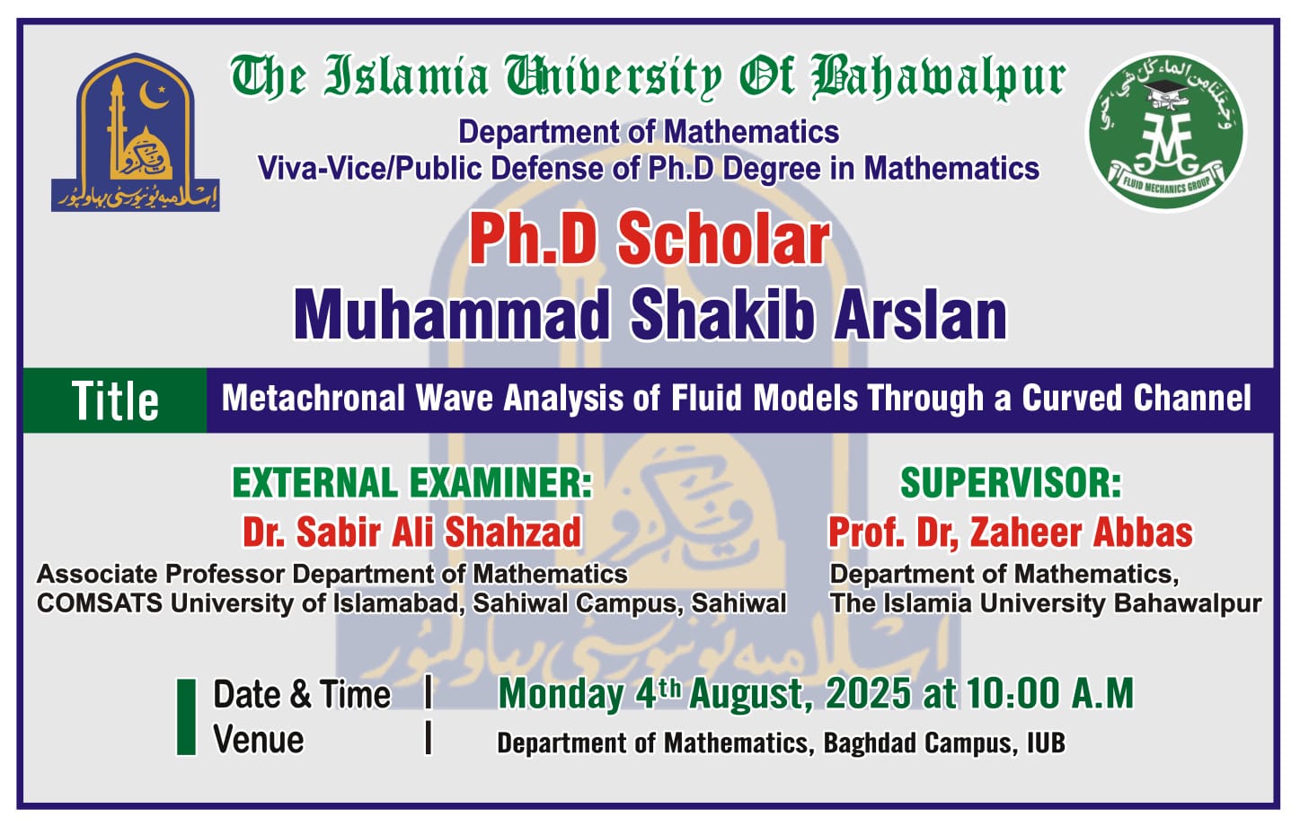 On August 04, 2025, the Department of Mathematics will host an open defence for a PhD scholar, Muhammad Shakib Arslan.