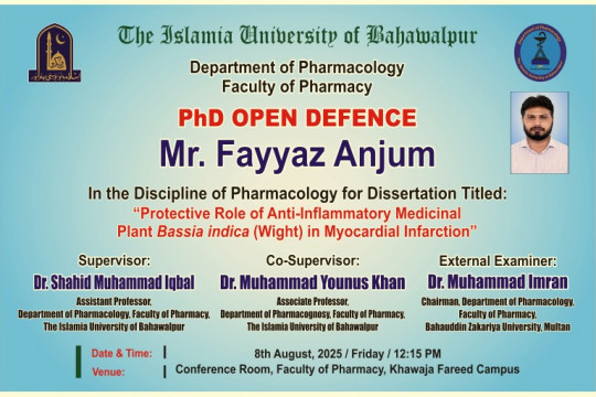 Open defence of PhD scholar Mr. Fayyaz Anjum from the Department of Pharmacology will be held on 8th August 2025