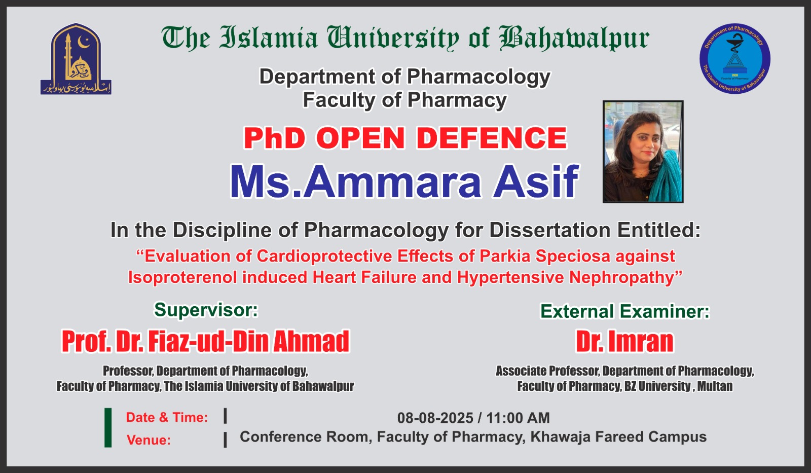 Open defence of PhD scholar Ms. Ammara Asif from the Department of Pharmacology will be held on 8th August 2025