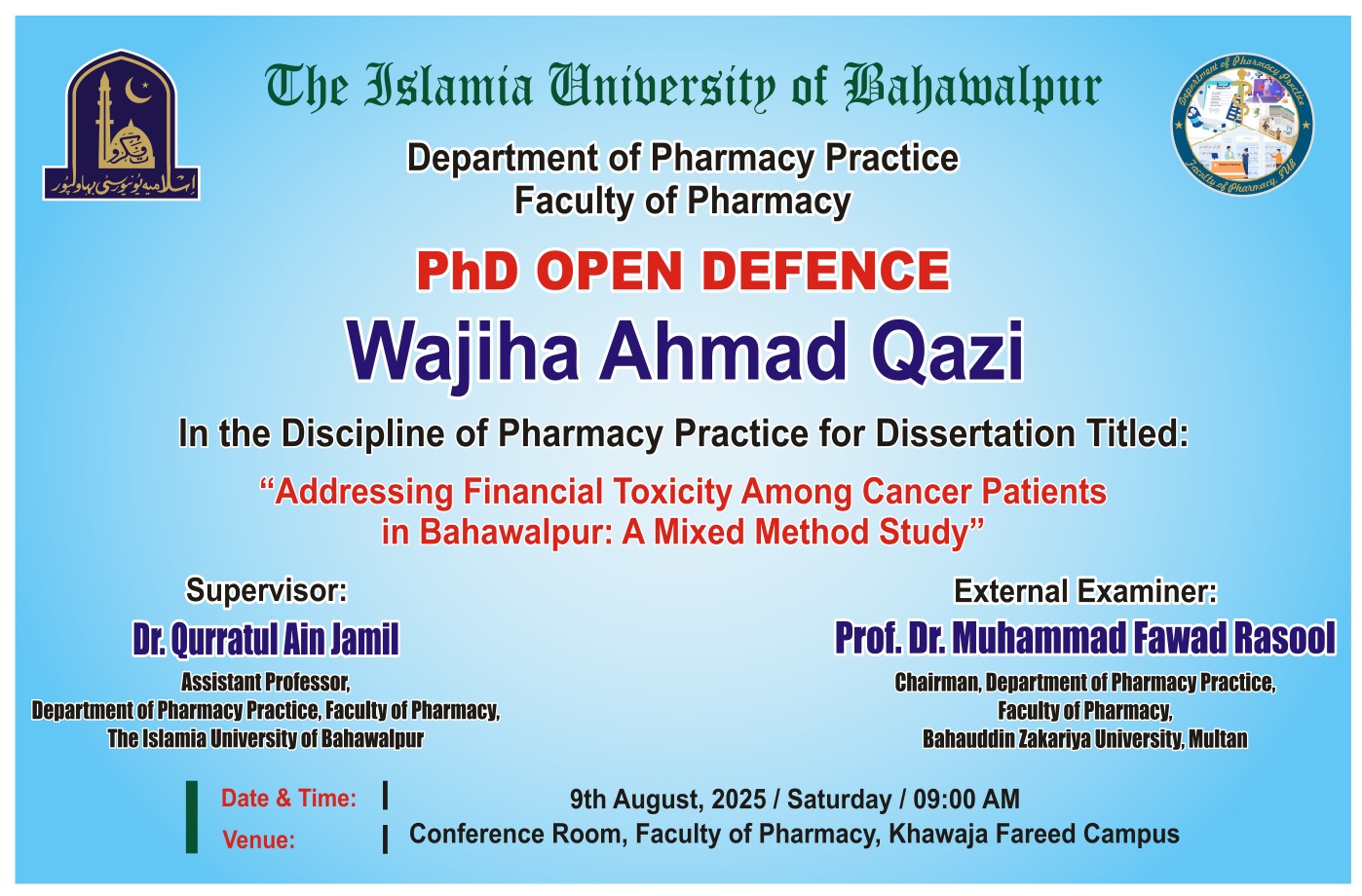PhD open defense of Ms Wajiha Ahmad Qazi (Department of Pharmacy Practice) is set to be held on 09 August 2025.