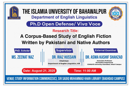 The Department of English Linguistics will host a public defense for PhD candidate Ms. Zeenat Naz on August 21, 2025.