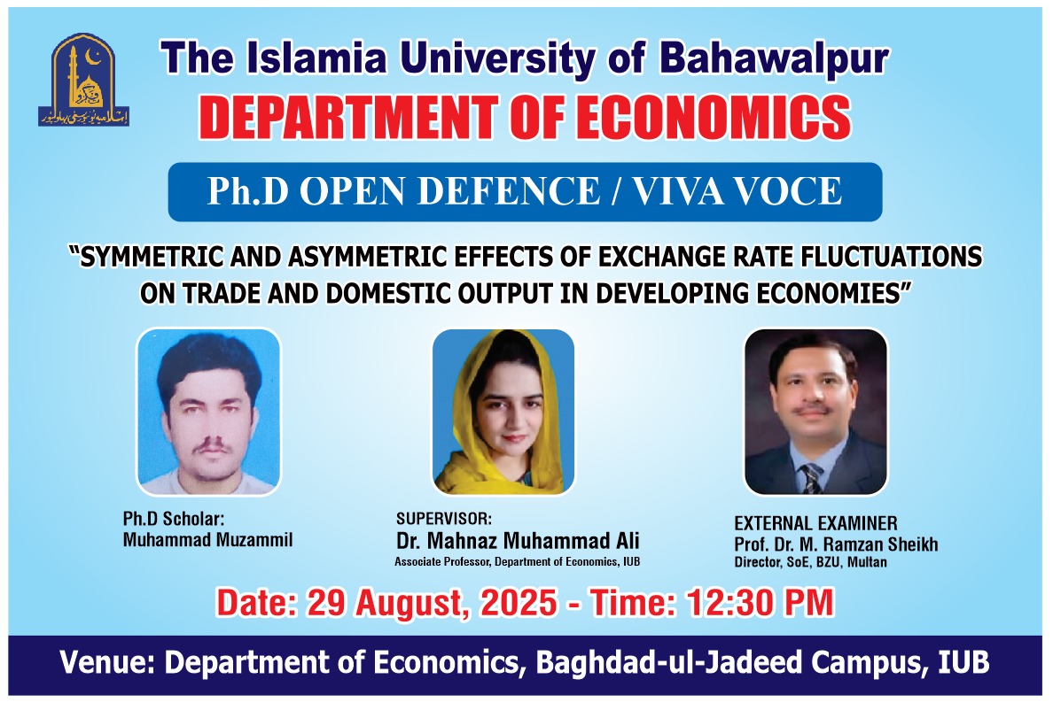 Muhammad Muzammil, a PhD scholar in the Department of Economics, will have his open defence on August 29, 2025.