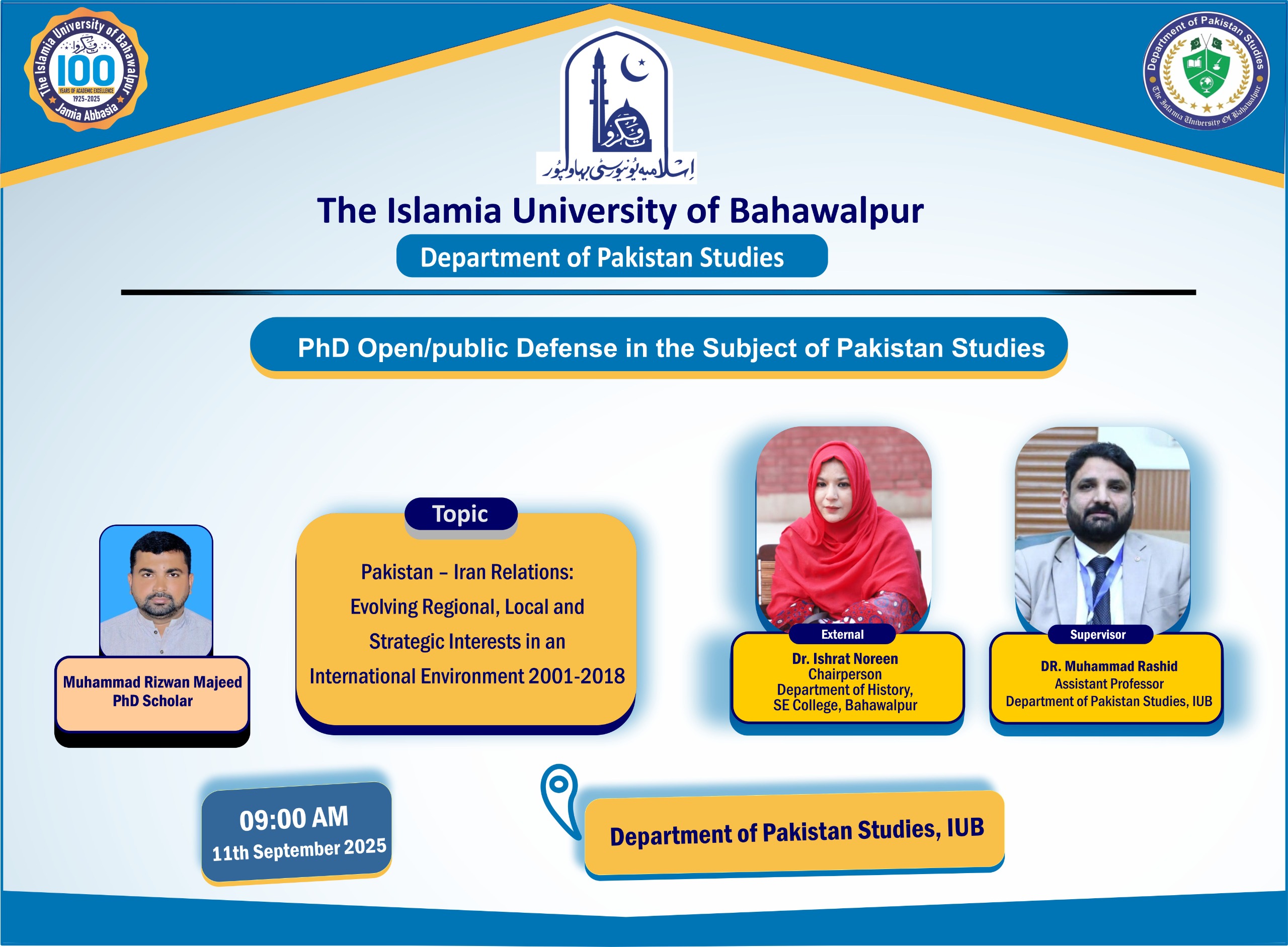 Muhammad Rizwan Majeed, a PhD scholar of Pakistan Studies, will have his open defence on September 11, 2025.