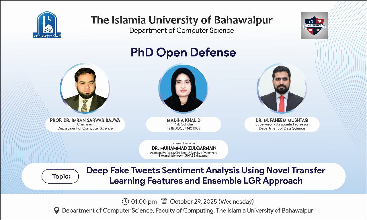 Open defense of Ms. Madiha Khalid, a PhD scholar from the Computer Science, will be held on October 29, 2025.