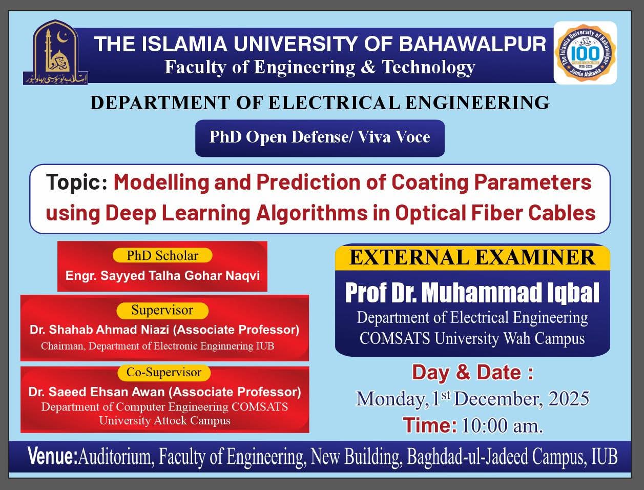Sayyed Talha Gohar, a PhD scholar in the Department of Electrical Engineering, will defend publicly on Dec 1, 2025.