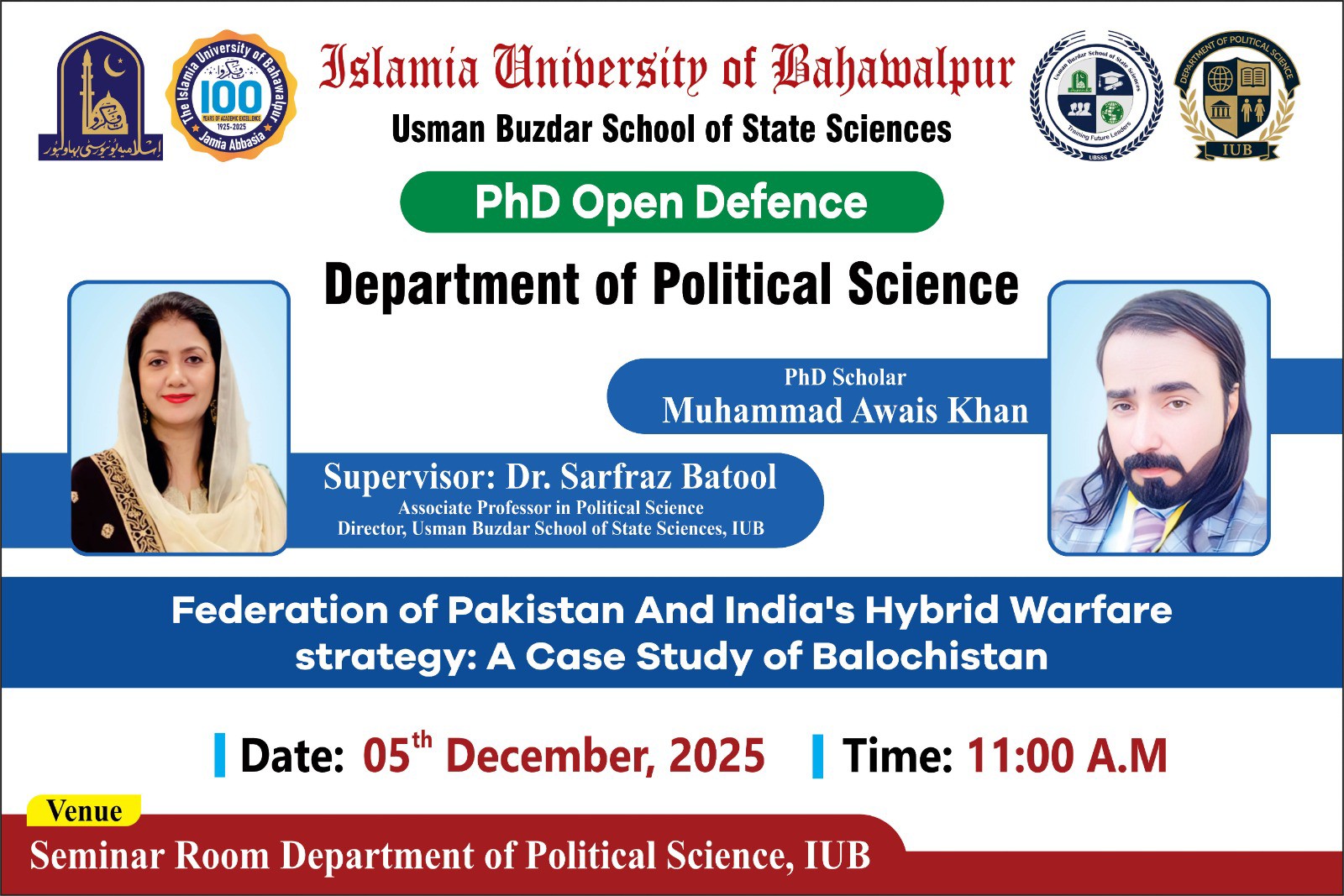 Open defense of PhD scholar Muhammad Awais Khan of the Department of Political Science will be held on Dec 5, 2025.