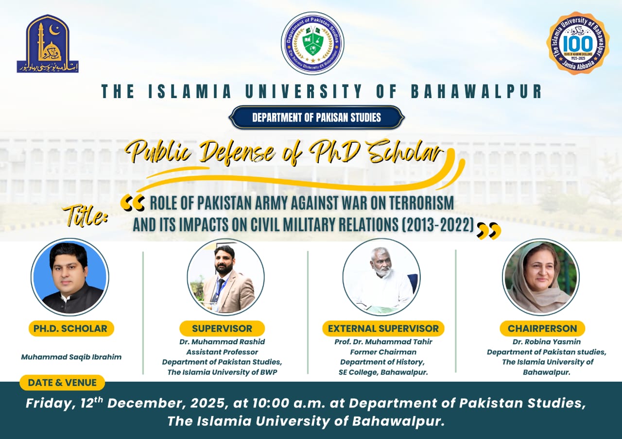 On Dec 12, 2025, Muhammad Saqib Ibrahim, a PhD scholar of Pakistan Studies, will defend his thesis.