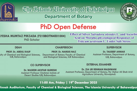 On December 19, 2025, Ayesha Mumtaz Pirzada, a PhD scholar in Botany, will defend her thesis.