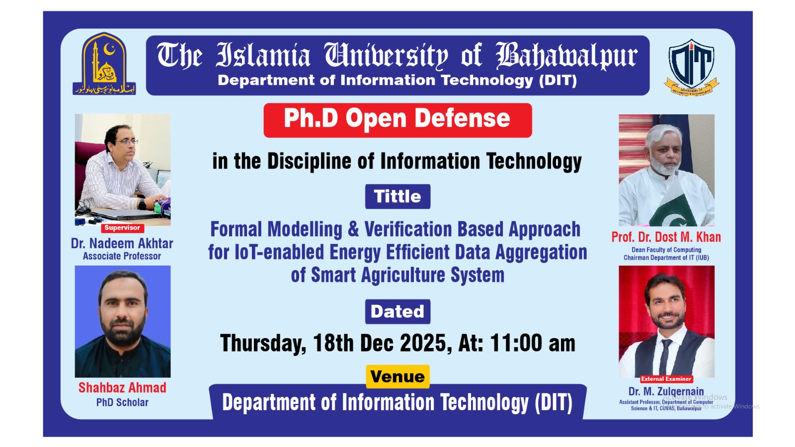 On December 18, 2025, Shahbaz Ahmad, a PhD scholar in Information Technology, will defend his thesis.