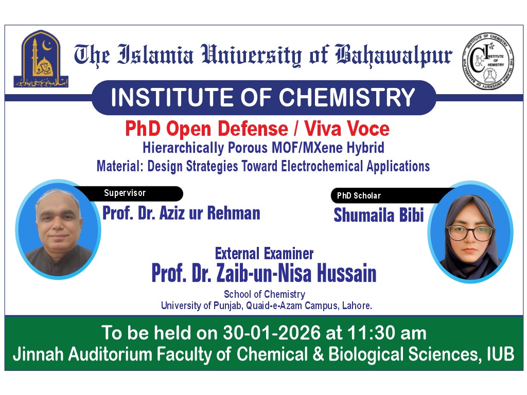 Open defense of PhD Scholar Shumaila Bibi from the Institute of Chemistry will be held on 30-01-2026
