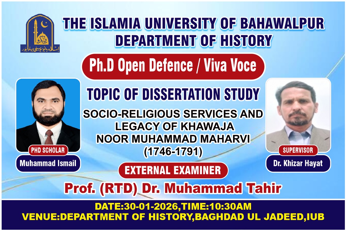 Open defense of PhD Scholar Muhammad Ismail from the Department of History will be held on 30-01-2026