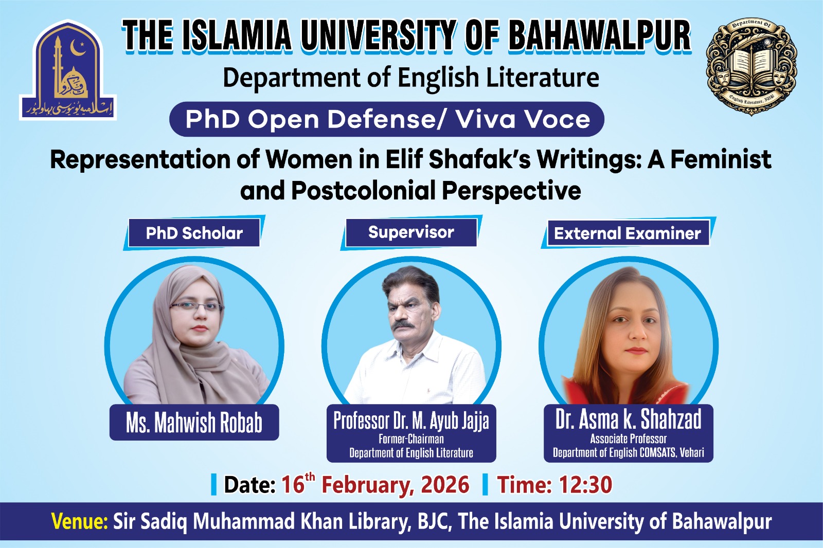 On Feb 16, 2026, Ms. Mahwish Robab, a PhD scholar from the Department of English Literature, will defend her thesis.