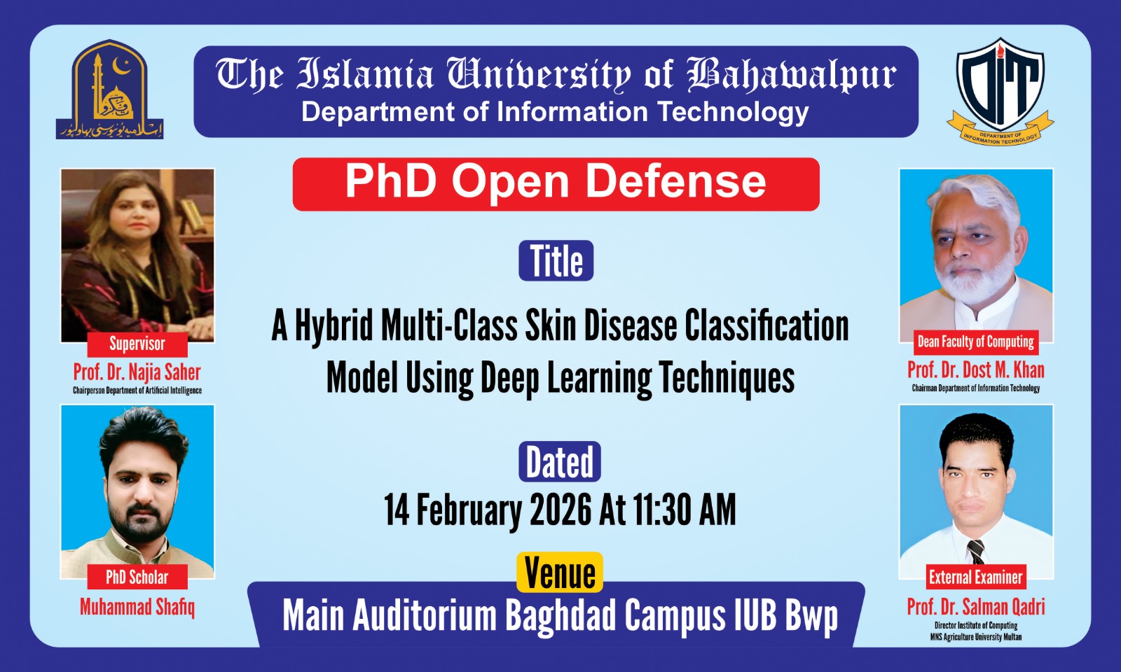 On Feb 14, 2026, Muhammad Shafiq, a PhD scholar from the Department of Information Technology, will defend his thesis.