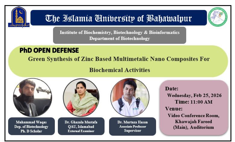 Muhammad Waqas, a PhD scholar from the Department of Biotechnology, will defend his thesis on February 25, 2026