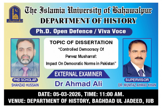 Open defense of Shahzad Hussain, a PhD scholar from the Department of History, will be held on March 5, 2026.