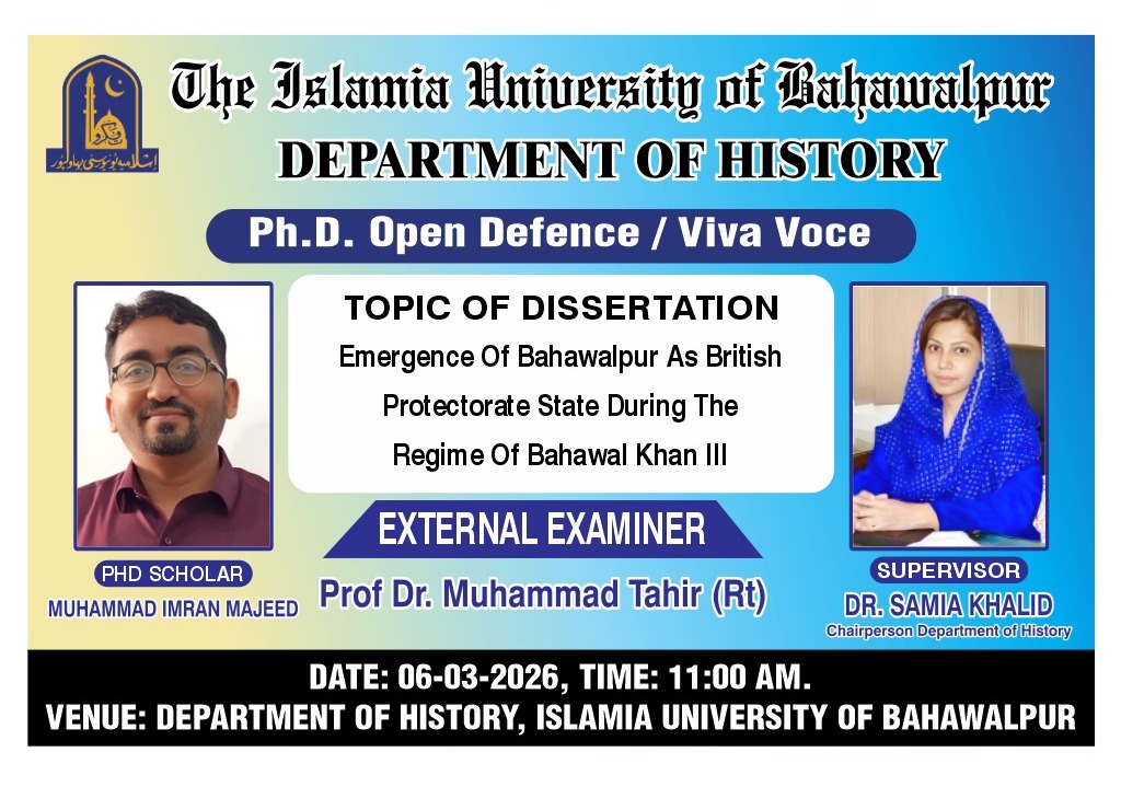 Open defense of Muhammad Imran Majeed, a PhD scholar from Department of History, will be held on March 6, 2026