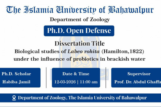 Open defense of Habiba Jamil, a PhD scholar from Department of Zoology, will be held on March 12, 2026