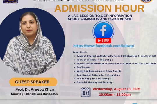 IUB Admission Hour with Prof. Dr. Areeba Khan, Director Financial Assistance, IUB.