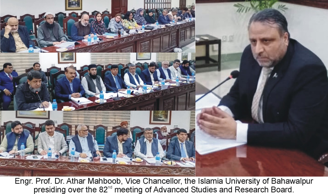 The 82nd meeting of Advanced Studies and Research Board of the IUB held at Abbasia Campus